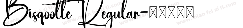 Bisqootte Regular字体转换